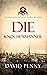 Die Knochenmänner (Thomas Berrington Historischer Kriminalrom... by David Penny