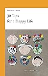 30 Tips for a Hap...