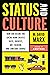 Status and Culture: How Our...