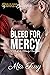 Bleed for Mercy (Bennett Crime World #5)