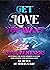 Get the Love You Want: Soul...