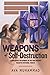Weapons of Self Destruction by Ava Muhammad