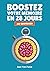 Boostez votre mémoire en 28 jours: Au quotidien (French Edition)