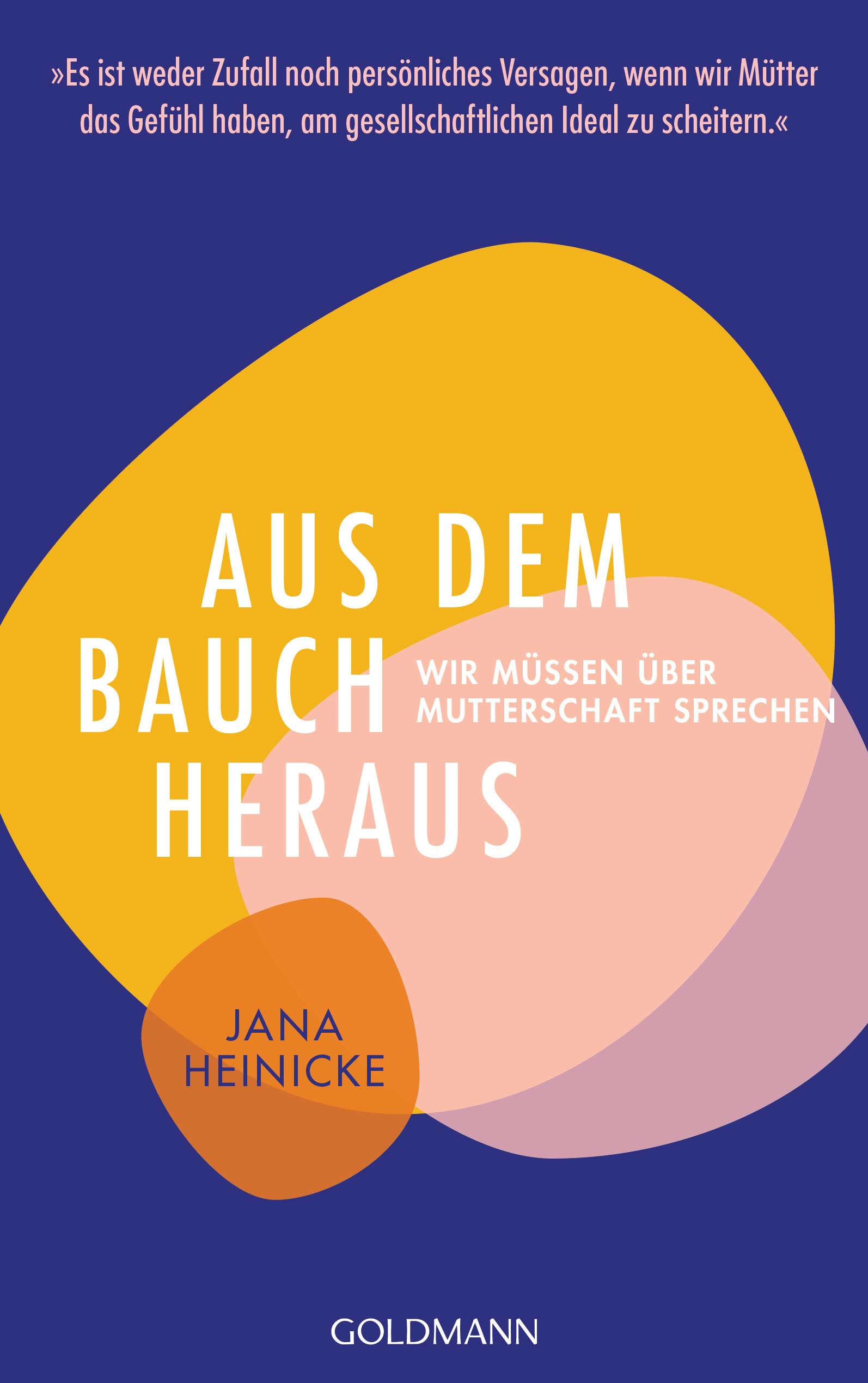 Aus dem Bauch heraus: Wir müssen über Mutterschaft sprechen (Kindle Edition)