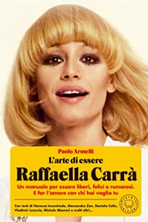 L'arte di essere Raffaella Carrà (Hardcover)