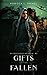 Gifts of the Fallen: An Asc...