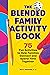 The Blended Family Activity...