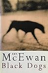 Black Dogs by Ian McEwan Black Dogs by Ian McEwan