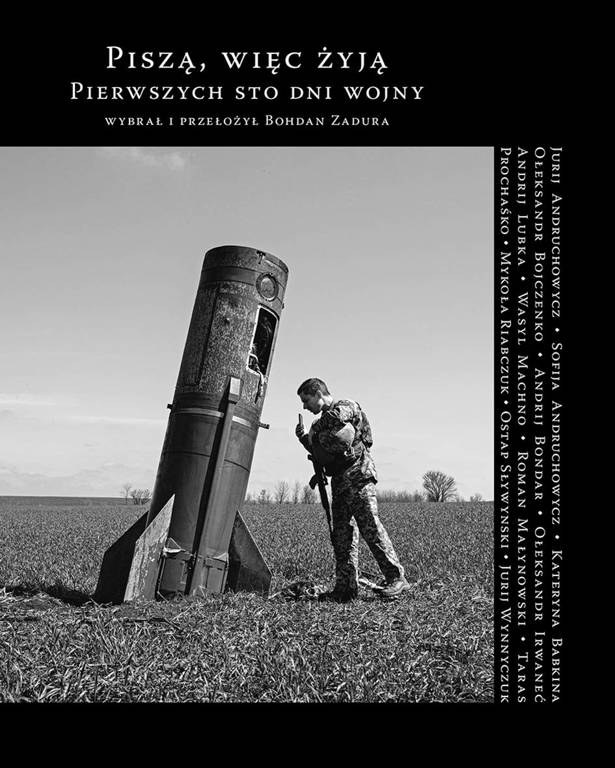 Piszą, więc żyją. Pierwszych sto dni wojny