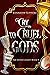 Cry to Cruel Gods (The Silv...