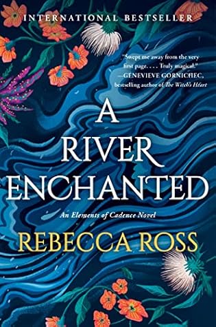 A River Enchanted (Elements of Cadence, #1)