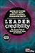 Leader Credibility: The Essential Traits of Those Who Engage, Inspire, and Transform