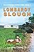 Lombardy Slough (The Lombar...