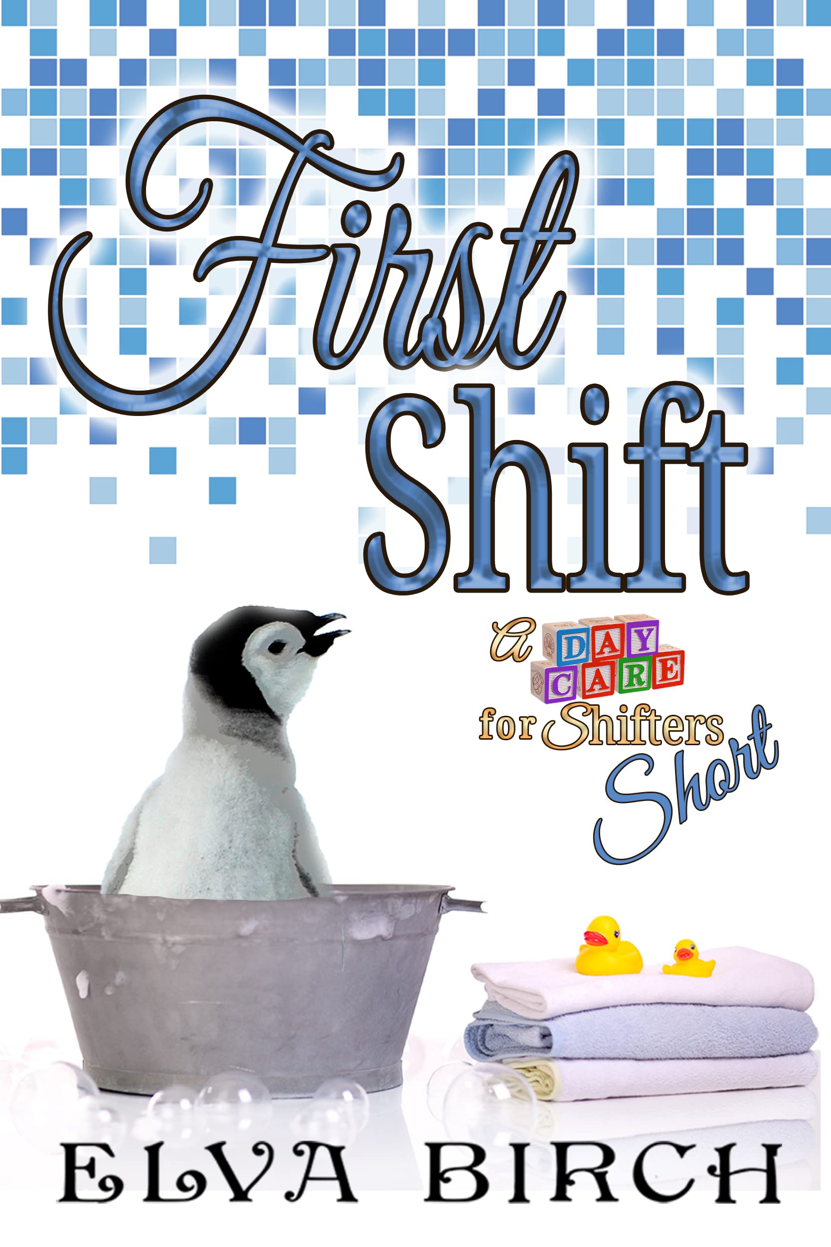 First Shift (Day Care for Shifters Shorts #1)