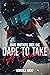 Dare to Take a Chance (Dare...