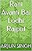 Rani Avanti Bai Lodhi Rajput by Arjun Singh