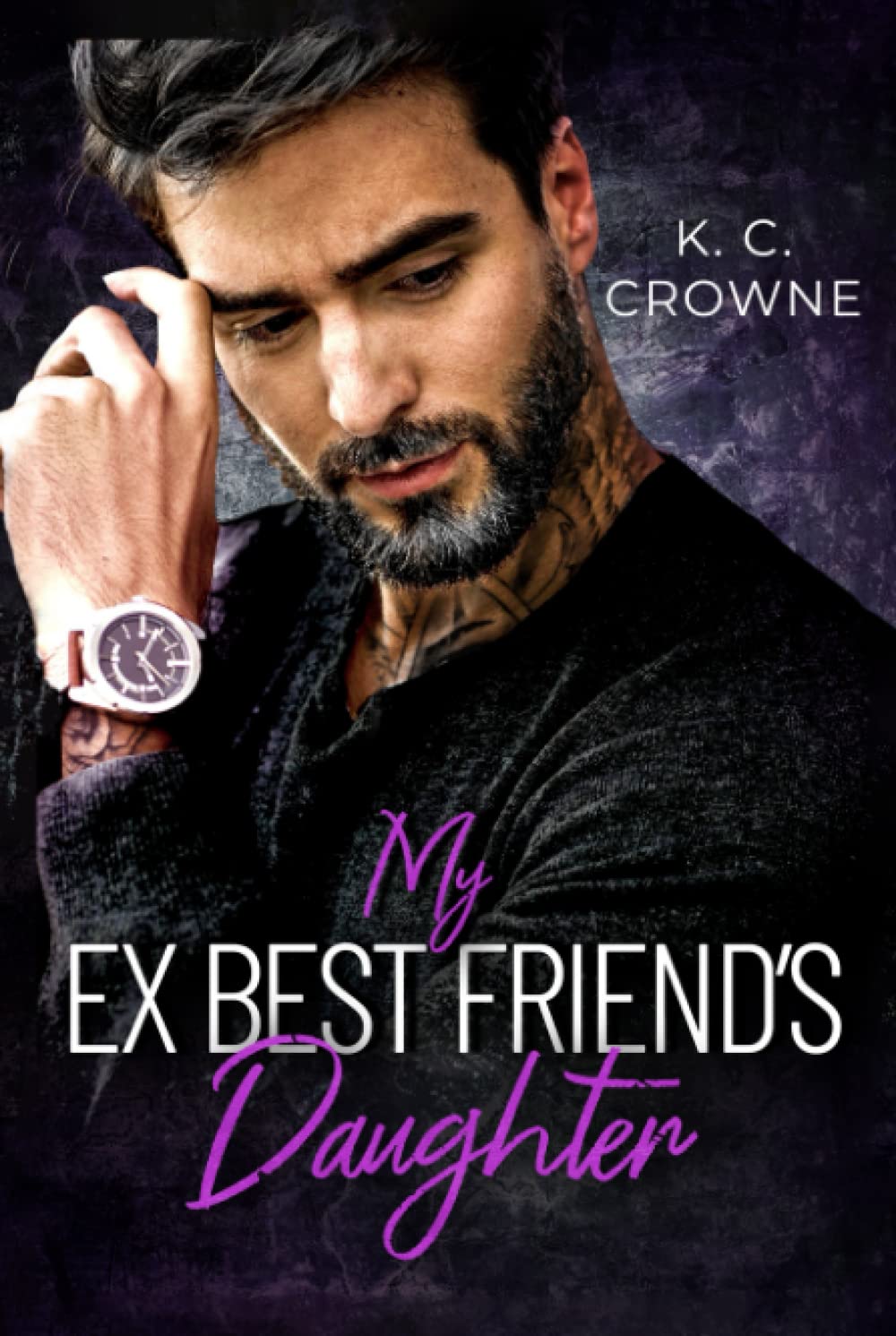 My Ex-Best friend's Daughter (Silver Fox Daddies, #7)