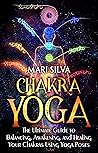 Chakra Yoga: The ...