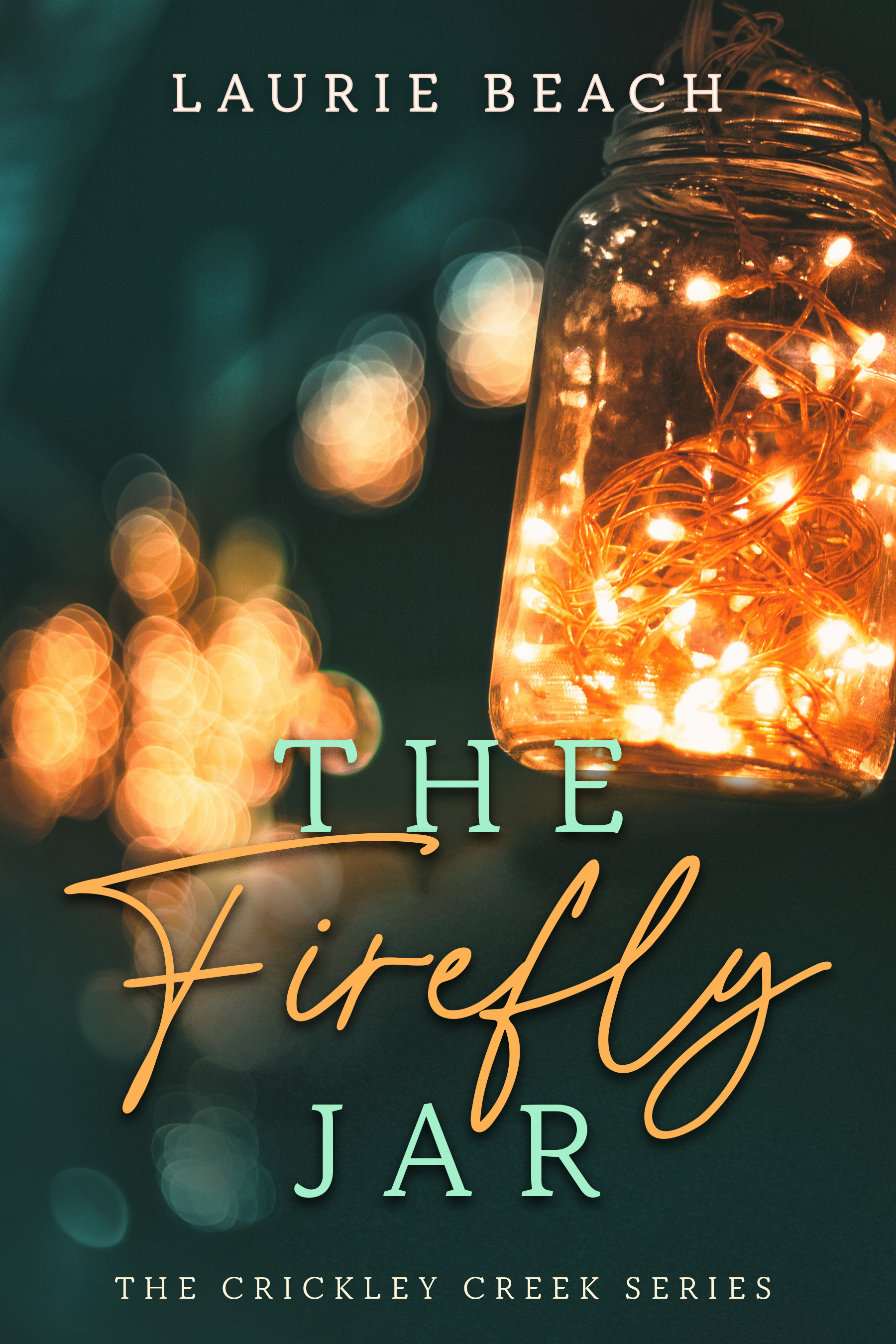 The Firefly Jar (Crickley Creek, #1)