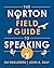 The Norton Field Guide to Speaking by Isa Engleberg