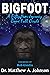 Bigfoot: A Fifty-Year Journ...