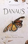 DANAUS (La saga de la Monarca) by Melissa Fierro Vivian