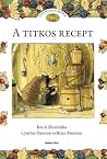 A titkos recept by Cynthia Paterson