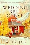 Wedding Bell Curve (A Homeschool Mystery #0.5)