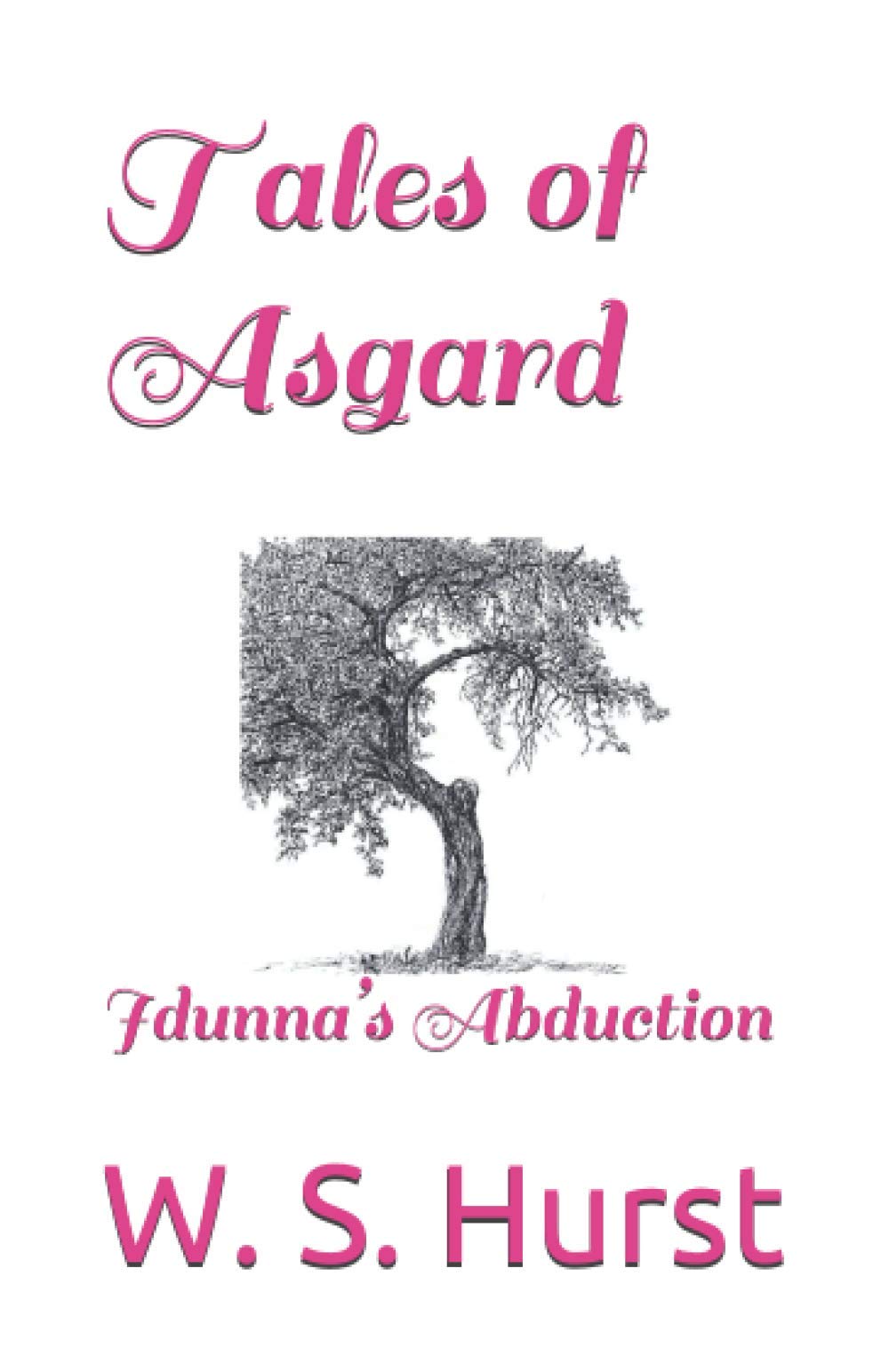 Tales of Asgard: Idunna’s Abduction (Paperback)