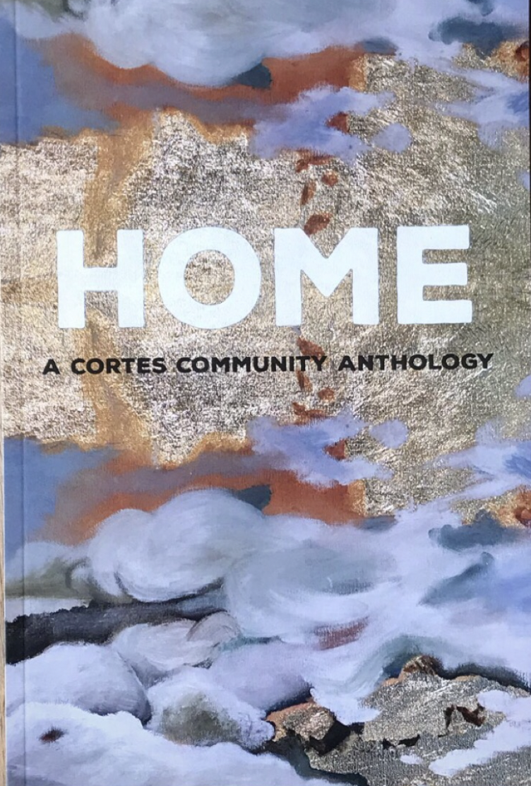 HOME : A Cortes Community Anthology