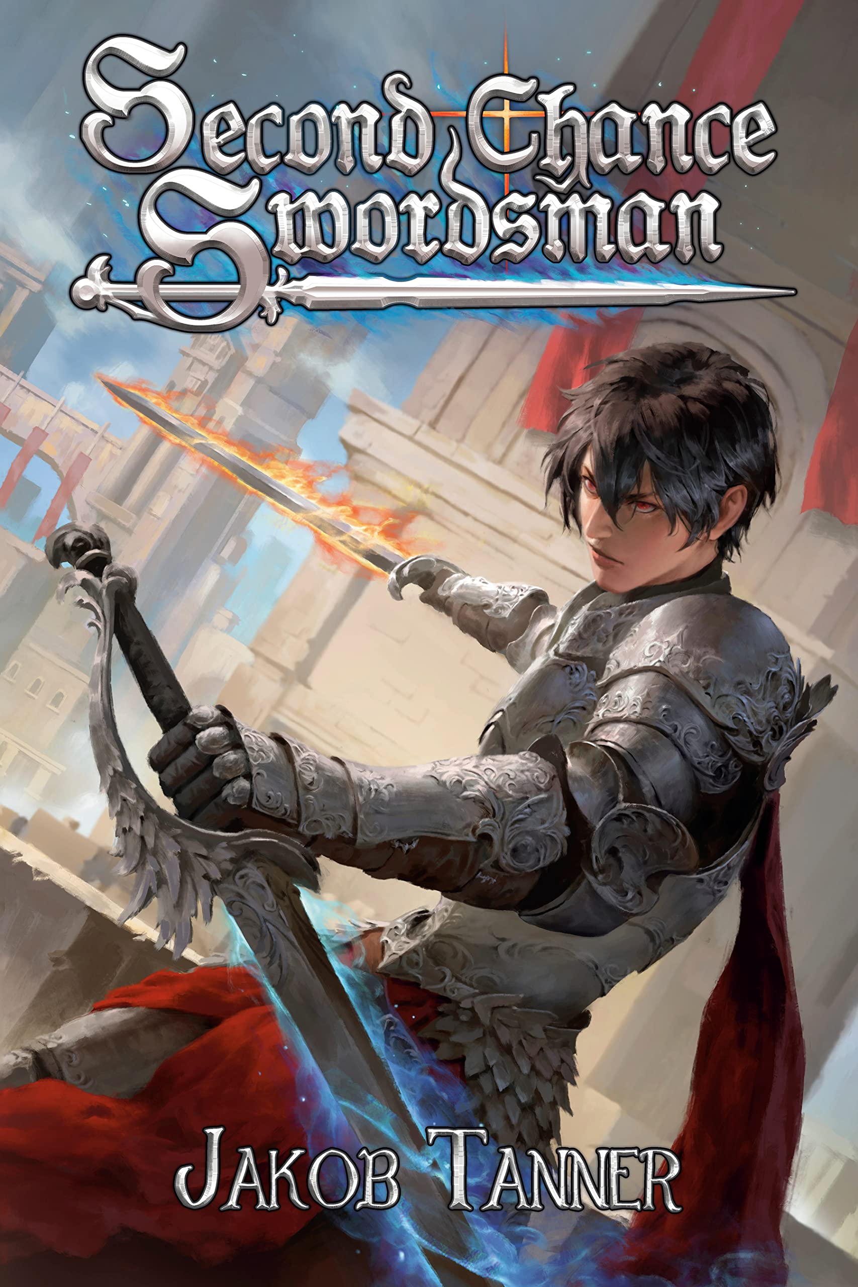 Second Chance Swordsman, Book 1 (Second Chance Swordsman, #1)