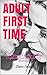 ADULT FIRST TIME by Delwar Shahed