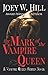 The Mark of the Vampire Queen: A Vampire Queen Series Novel