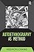 Autoethnography as Method (Developing Qualitative Inquiry)