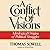 A Conflict of Visions by Thomas Sowell