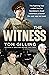 The Witness by Tom Gilling