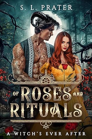 Of Roses and Rituals (A Witch's Ever After, #2)