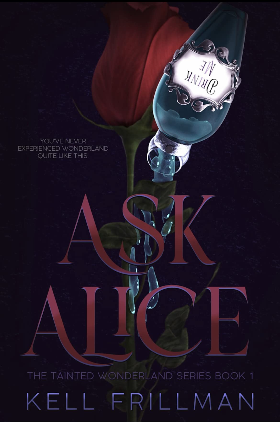 Ask Alice (The Tainted Wonderland #1)