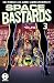Space Bastards Vol. 3 (French Edition)