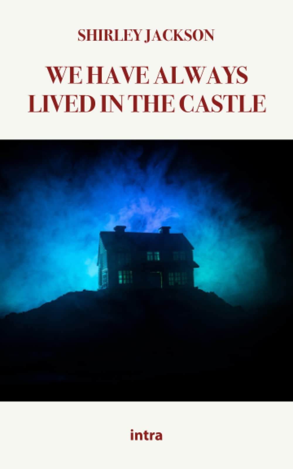 We Have Always Lived in the Castle