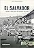El Salvador: Volume 1 - Cri...