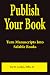Publish Your Book: Turn Man...
