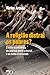 A religião distrai os pobres? ; O voto econômico de joelhos para a moral e os bons costumes (Portuguese Edition)