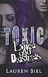 Toxic Love and Desires by Lauren Biel
