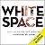 White Space: Essays on Culture, Race, & Writing