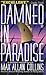 Damned in Paradise (Nathan Heller, #8)