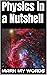 Physics in a Nutshell (Public Service Book 5)