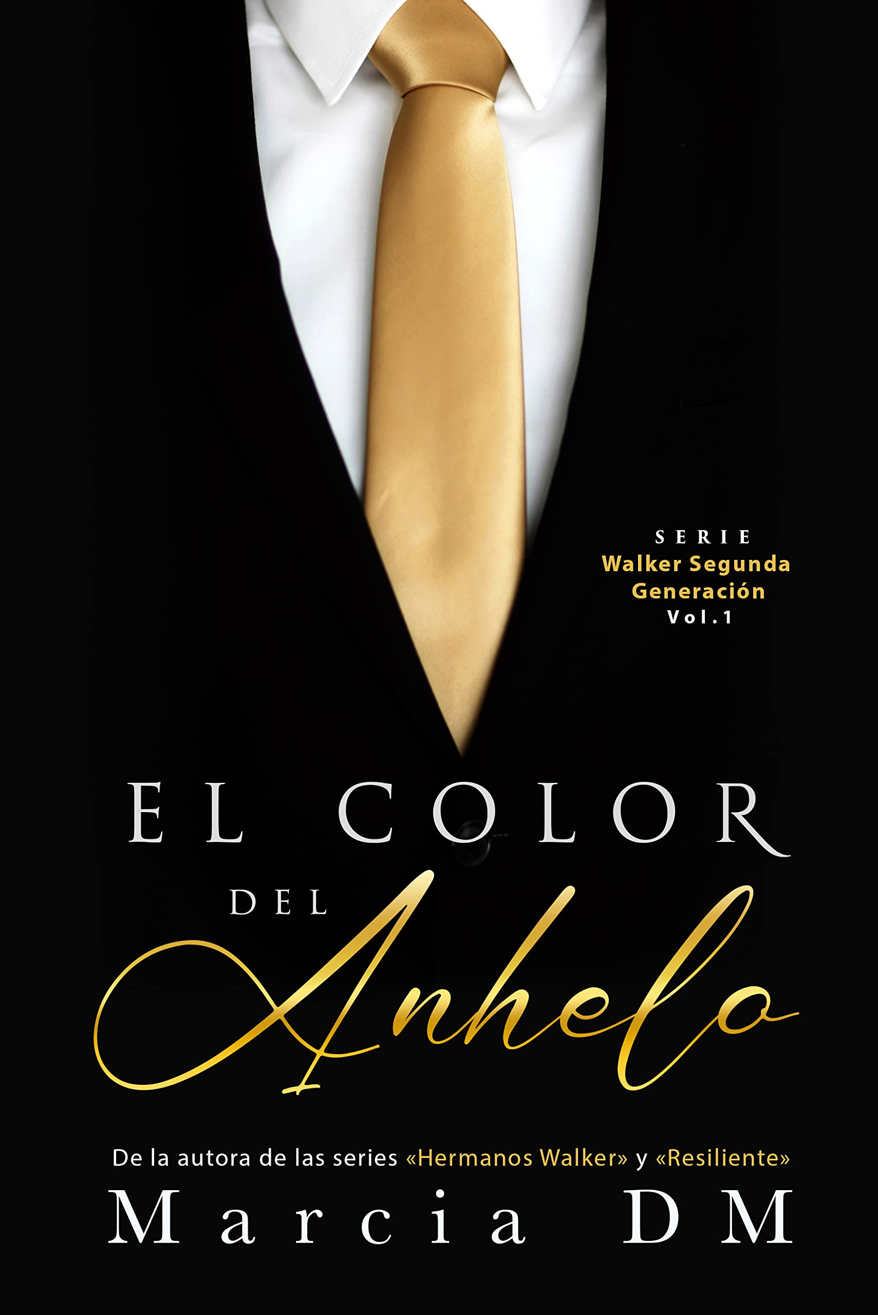 El color del anhelo (Walker segunda generación #1)