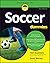 Soccer for Dummies, 3rd Edition