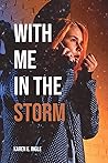 With Me in the Storm
